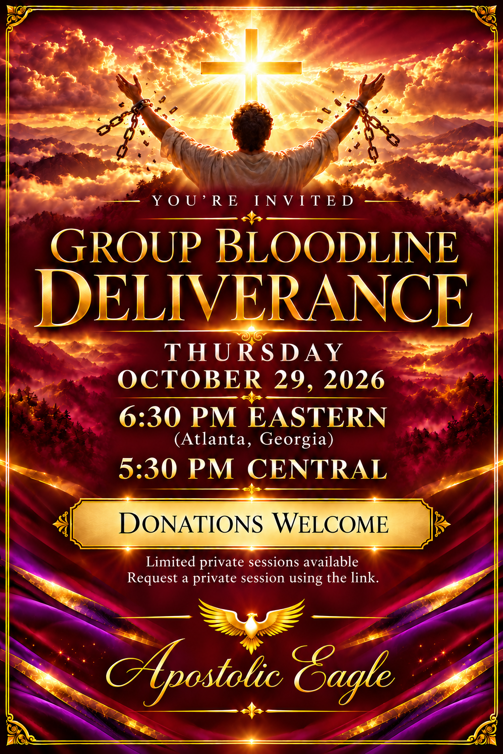 Bloodline Deliverance gathering, Thursday October 29, 2026, 6:30 PM Eastern, 5:30 PM Central. Apostolic Eagle. Donations welcome. Limited private sessions available.